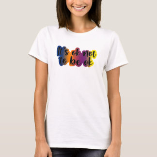 Camiseta Está bien no estar bien