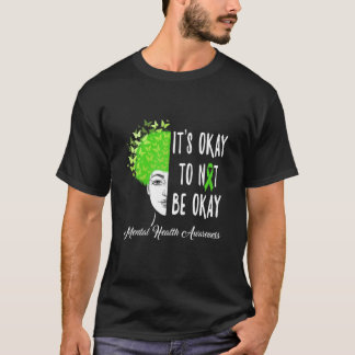 Camiseta Está bien no estar bien Butterfly Mental Health A