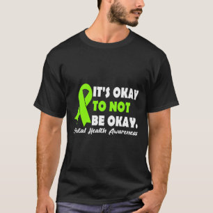 Camiseta Está Bien No Estar Bien Con La Cinta De Salud Ment
