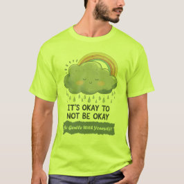 Camiseta Está bien no estar bien - Conciencia sobre la salu