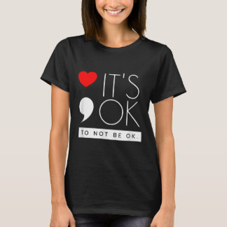 Camiseta Está Bien No Estar Bien - Conciencia sobre Salud M