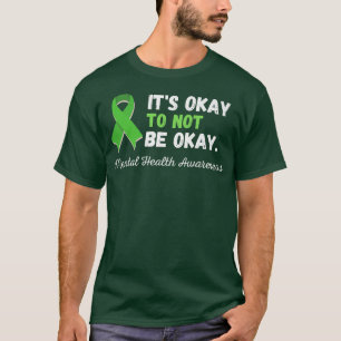 Camiseta Está bien no estar bien Concienciación sobre la sa