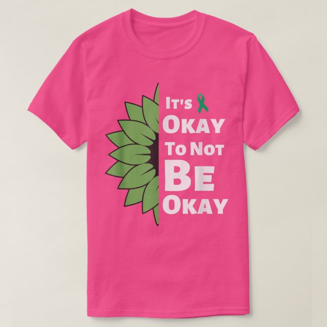 Camiseta Está Bien No Estar Bien Girasol Salud Mental Ay (Diseño del anverso)