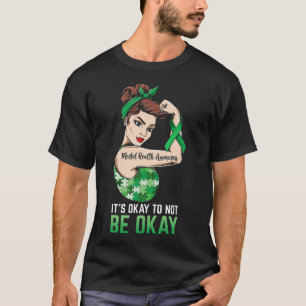 Camiseta Está bien no estar bien para la toma de conciencia