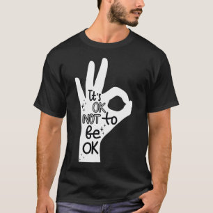 Camiseta Está Bien No Estar De Acuerdo Con La Prevención De