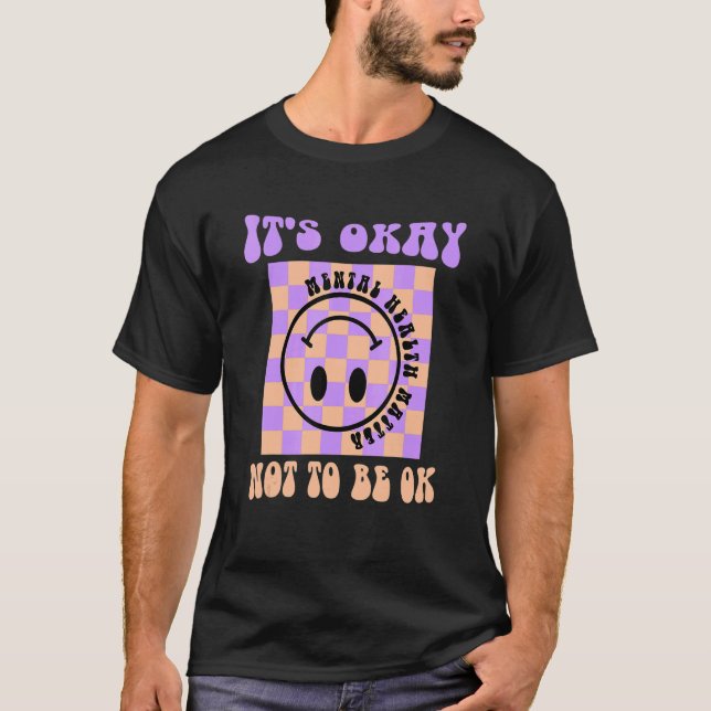 Camiseta Está bien no estar de acuerdo con la salud mental (Anverso)