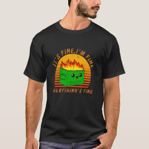 Camiseta Está bien que estoy bien todo el fuego de los basu