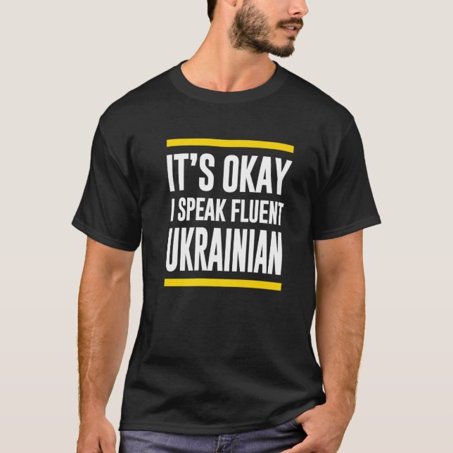Camiseta Está bien que hable fluidamente Ucrania Nacional (Anverso)