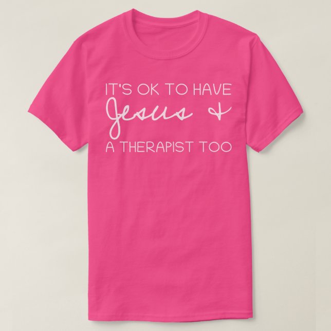 Camiseta Está Bien Que Jesús Y Un Terapia También (Diseño del anverso)