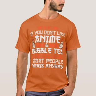 Camiseta Está bien que no animes ni te hagas burbujas Anime