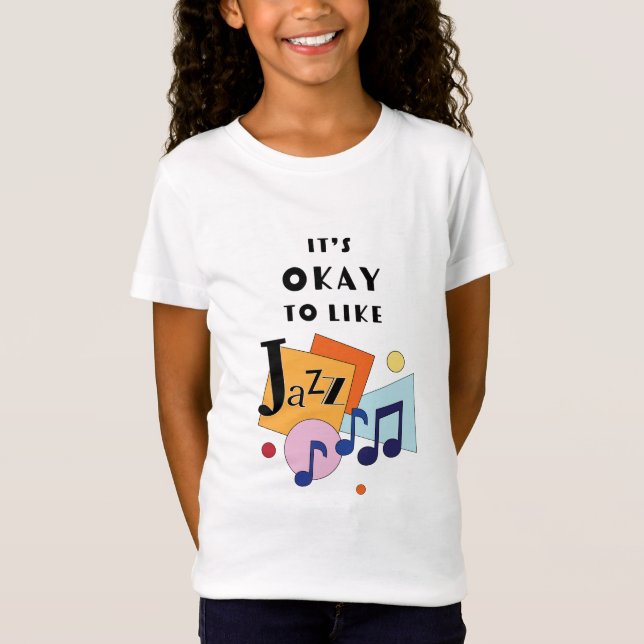 Camiseta Está bien que te guste el jazz (Anverso)