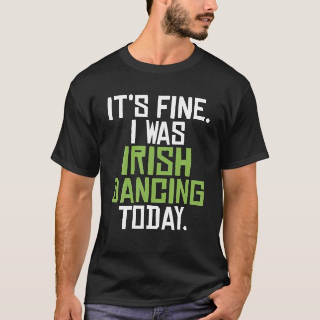 Camiseta Está Bien Que Yo Fuera Irlandés Danzando Hoy Diver (Anverso)