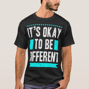 Camiseta Está bien ser diferente