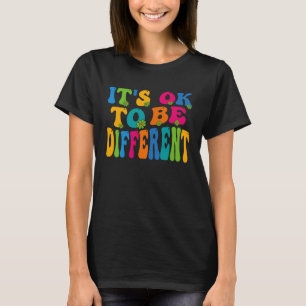 Camiseta Está Bien Ser Distinta Concienciación Sobre El Aut