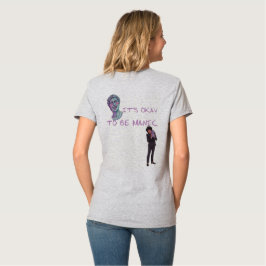 CAMISETA ESTÁ BIEN SER MANÍACO