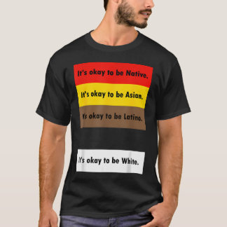 Camiseta Está Bien Ser Nativo Está Bien Ser Asiático Está