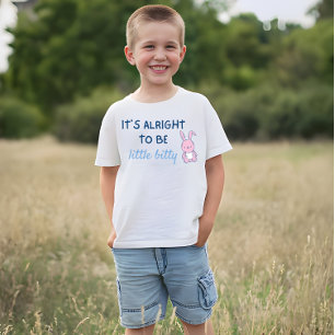 Camiseta Está bien ser pequeño