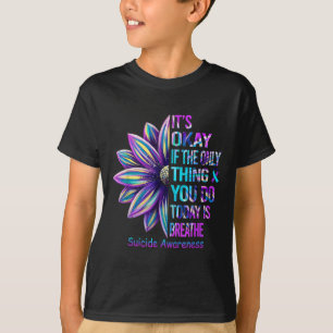 Camiseta Está bien si lo único que hiciste hoy fue Brea