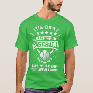 Camiseta Está Bien Si No Te Gusta El Baseball