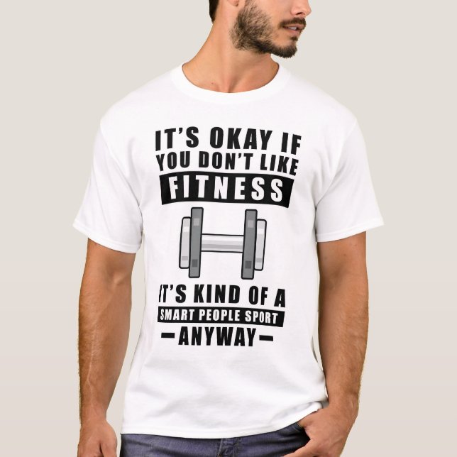 Camiseta Está bien si no te gusta el fitness, es como un (Anverso)