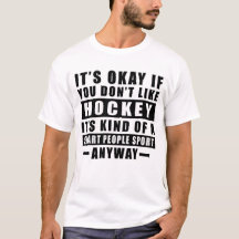 Está Bien Si No Te Gusta El Hockey Es Un Deporte D