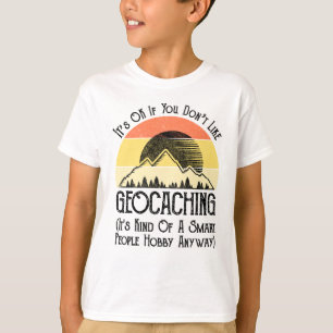 Camiseta Está bien si no te gusta la geocalización