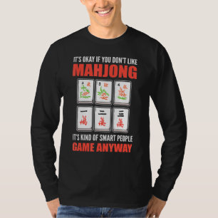 Camiseta Está bien si no te gusta Mahjong es un popo inteli