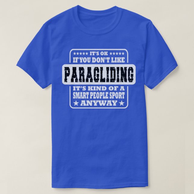 Camiseta Está Bien Si No Te Gusta Parapente Regalo (Diseño del anverso)
