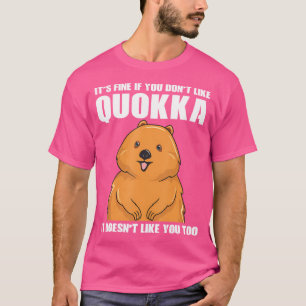 Camiseta Está Bien Si No Te Gusta Quokka Capybaras