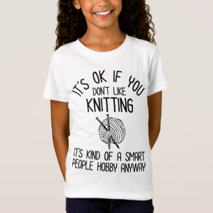 Camiseta Está bien si no te gusta tejer