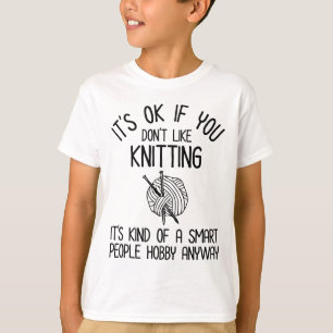 Camiseta Está bien si no te gusta tejer