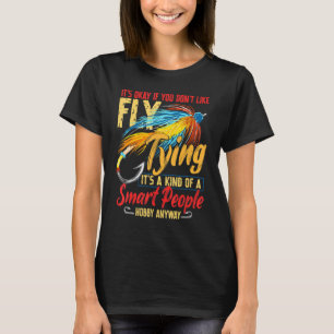 Camiseta Está bien si no te gusta volar trucha pescadora