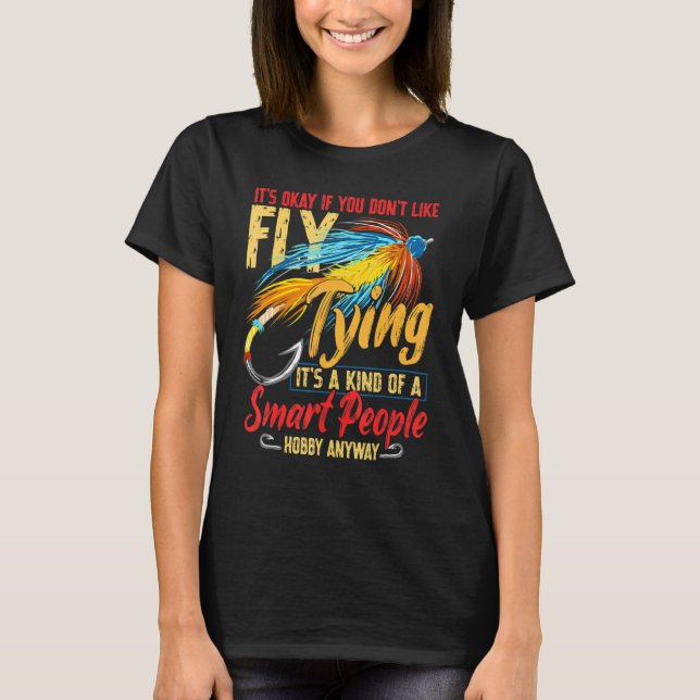 Camiseta Está bien si no te gusta volar trucha pescadora (Anverso)