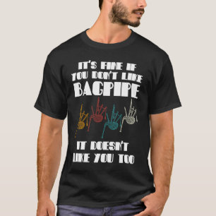 Camiseta está bien si no te gustan las gaitas