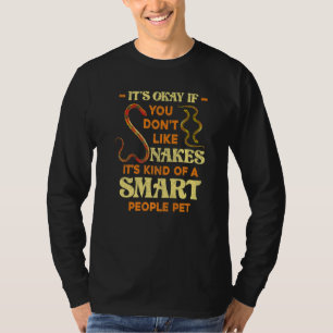 Camiseta Está Bien Si No Te Gustan Las Serpientes Reptile K