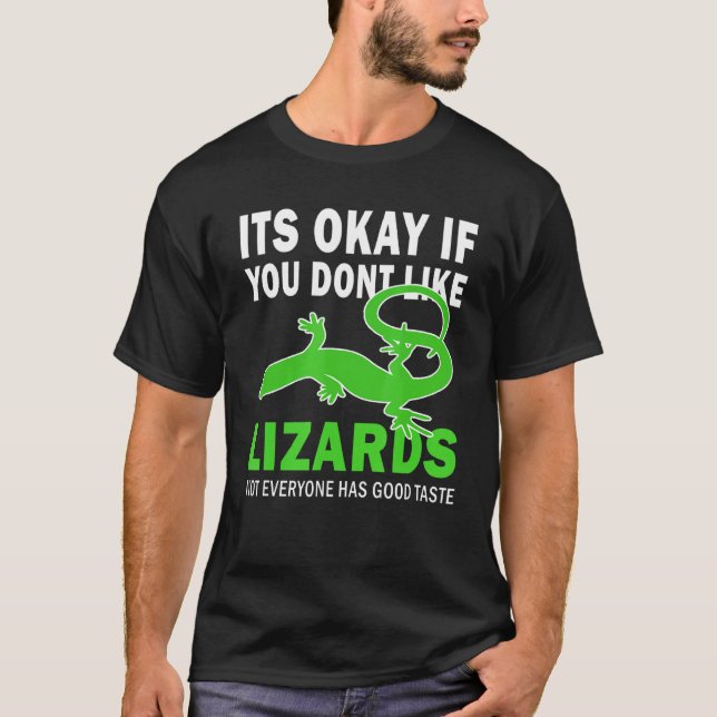Camiseta Está Bien Si No Te Gustan Los Lizards Buen Gusto L (Anverso)