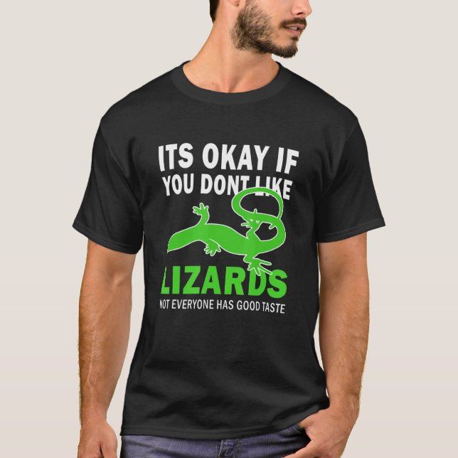 Camiseta Está Bien Si No Te Gustan Los Lizards Buen Gusto L (Anverso)