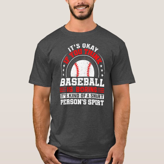 Camiseta Está Bien Si Piensas Que El Béisbol Está Borrando  (Anverso)