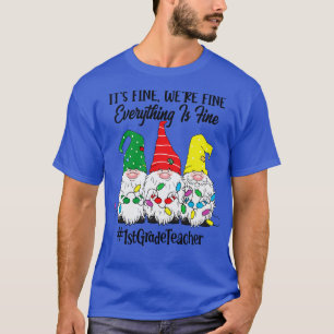 Camiseta Está bien si todo está bien en primer grado