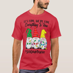 Camiseta Está bien si todo está bien en quinto grado