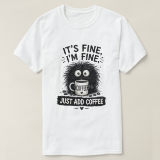 Camiseta Está Bien Solo Agrega Arte de Monstruo de Café