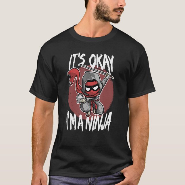 Camiseta Está bien, soy un disfraz de luchador Ninja divert (Anverso)