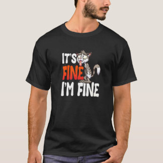 Camiseta Está bien, soy un gato felino felino.