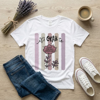 Camiseta Está Bien Tener Emociones Fuertes
