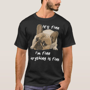 Camiseta Está Bien, Todo Está Bien.