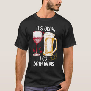 Camiseta Está bien, voy a las dos formas de vino de cerveza