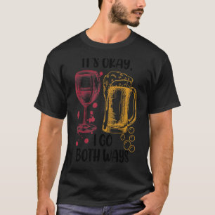 Camiseta Está bien, voy a tomar las dos formas de beber vin