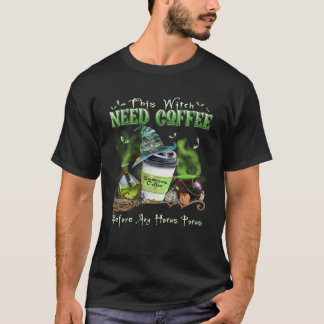 Camiseta Esta Bruja Necesita Café Antes De Cualquier Hocus
