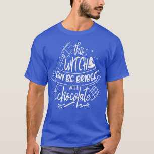 Camiseta Esta bruja puede ser sobornada con chocolate