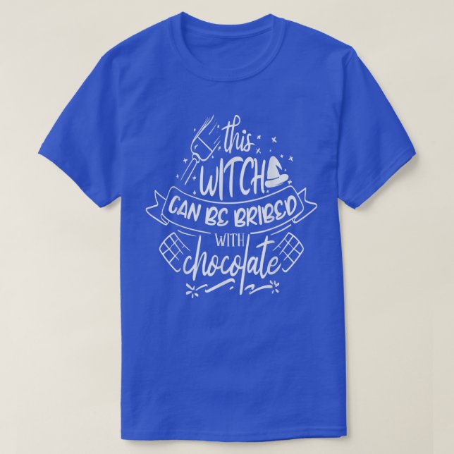 Camiseta Esta bruja puede ser sobornada con chocolate (Diseño del anverso)